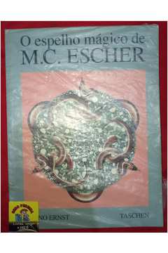 O Espelho Mágico de M. C. Escher