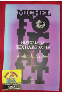 História da Sexualidade - a Vontade de Saber - Volume 1