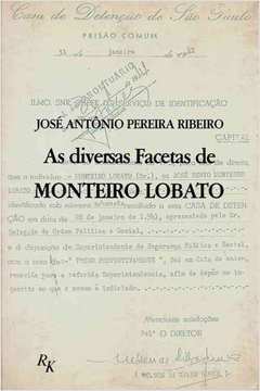 As Diversas Facetas de Monteiro Lobato