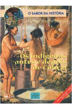 Os Indígenas Antes e Depois de Cabral