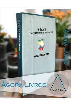 O Brasil e a Economia Mundial: 1930 - 1945