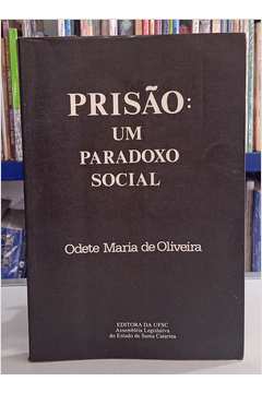 Prisão: um Paradoxo Social