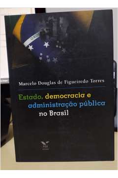 Estado, Democracia e Administração Pública no Brasil
