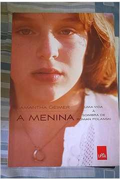 A Menina: uma Vida a Sombra de Roman Polanski