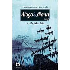 Diogo e Diana - a Trilha da Lua Cheia
