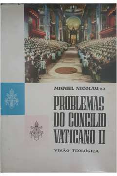 Problemas do Concílio Vaticano II - Visão Teológica