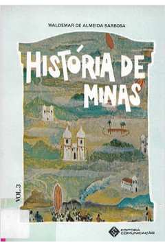 História de Minas - Volume 3