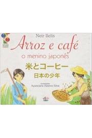 Arroz e Café o Menino Japones