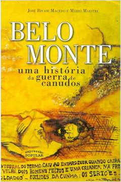 Belo Monte: uma História da Guerra de Canudos