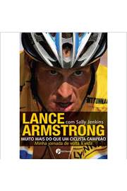 Lance Armstrong Muito Mais do Que um Ciclista Campeão