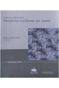Leituras Críticas Sobre Wanderley Guilherme dos Santos