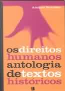 Os Direitos Humanos Antologia de Textos Históricos