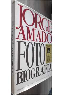 Jorge Amado - Fotobiografia