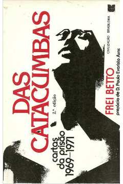Das Catacumbas - Cartas da Prisão 1969-1971
