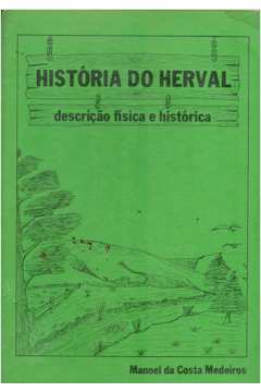 História do Herval - Descrição Física e Histórica