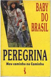 Livro: Peregrina Meu Caminho no Caminho - Baby do Brasil | Estante ...