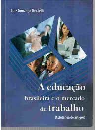A Educação Brasileira e o Mercado de Trabalho