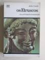 Os Etruscos. uma Civilização Reencontrada