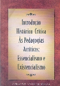 Introdução Histórico Crítica as Pedagogias a Criticas Essencialismo E