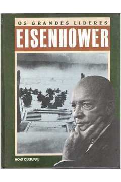 Os Grandes Lideres - Eisenhower
