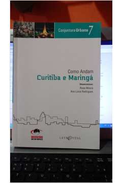 Como Andam Curitiba e Maringá