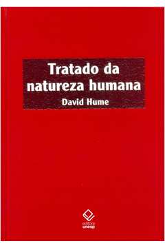 Tratado da Natureza Humana. Unesp- 2a. Edição