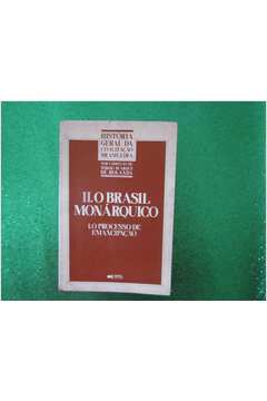 Ii. o Brasil Monárquico - 1. o Processo de Emancipação