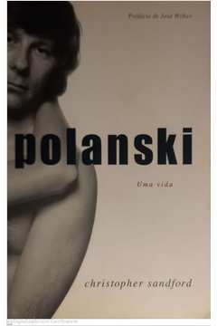 Polanski: uma Vida