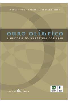 Ouro Olímpico - a História do Marketing dos Aros
