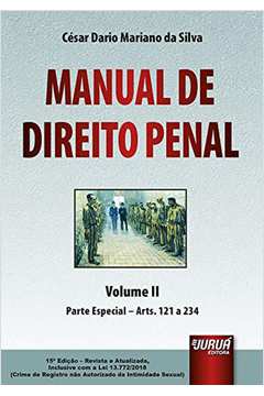 Manual de Direito Penal - Volume II - Parte Especial - Arts. 121 a 234