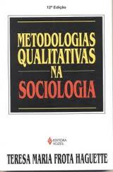 Metodologias Qualitativas na Sociologia