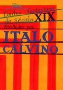 Contos Fantásticos do Século xix de Italo Calvino pela Companhia das Letras (2004)
