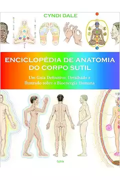 Enciclopédia de Anatomia do Corpo Sutil