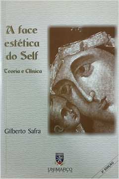 A Face Estética do Self: Teoria e Clínica