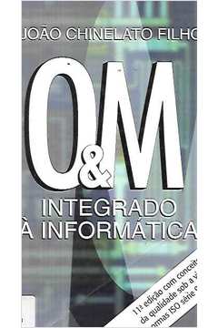O&m Integrado à Informática