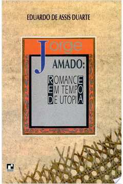 Jorge Amado - Romance Em Tempo de Utopia