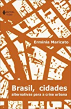 Brasil, Cidades Alternativas para a Crise Urbana