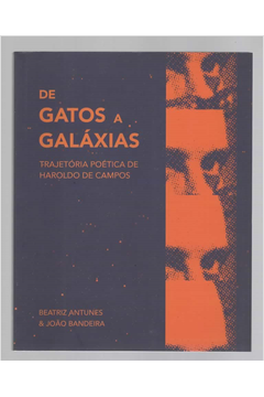 De Gatos a Galáxias: Trajetória Poética de Haroldo de Campos