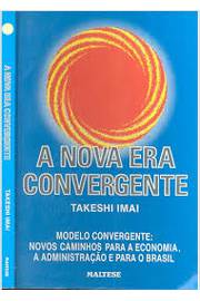 A Nova era Convergente