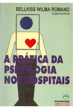 A Prática da Psicologia nos Hospitais
