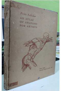 Livro An Atlas Of Anatomy For Artists Fritz Schider Estante Virtual