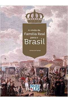 A Vinda da Família Real para o Brasil