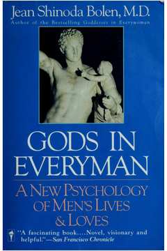 Gods in Everyman: a New Psychology of Mens Lives & Loves