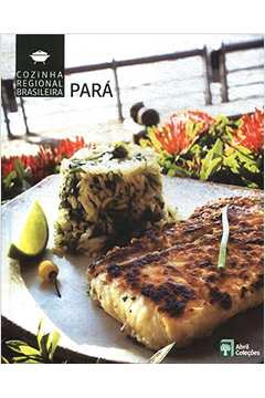 Cozinha Regional Brasileira: Pará