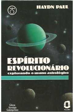 Espírito Revolucionário - Explorando o Urano Astrológico