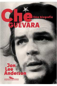 Che Guevara: uma Biografia - Edição 2023