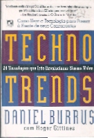 Techno Trends: 24 Tecnologias Que Irão Revolucionar Nossas Vidas