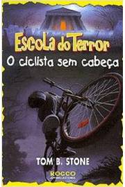 Escola do Terror - o Ciclista sem Cabeça