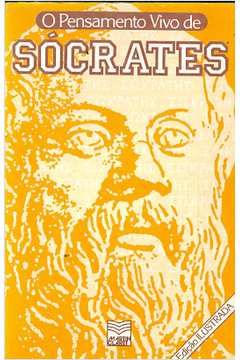 O Pensamento Vivo de Sócrates