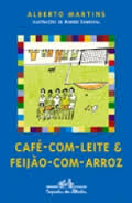 Café - Com - Leite e Feijão - Com - Arroz